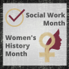 Social Work Month and Women's History Month graphic