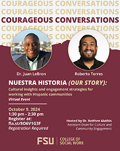 "Courageous Conversations Nuestra Historia (Our Story) flyer with pictures of Dr. Juan Lebron and Roberto Torres"