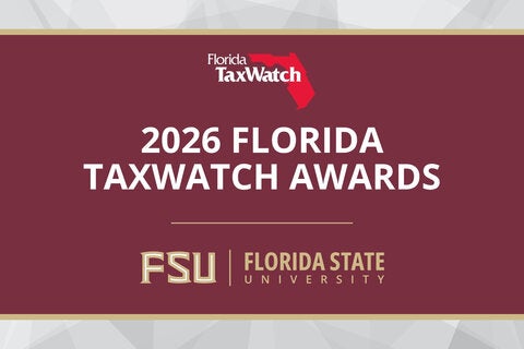 Graphic featuring the Florida TaxWatch logo and the text “2026 Florida TaxWatch Awards,” with the Florida State University logo displayed below on a garnet background.