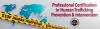 Professional Certification in Human Trafficking Prevention and Intervention graphic with a Stop Human Trafficking banner and world map