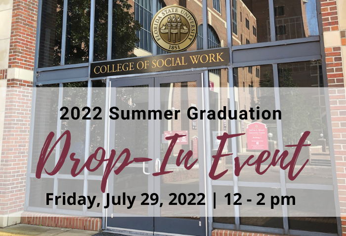 2022 Summer Graduation Drop-In Event on Friday, July 29th from 12-2 pm.