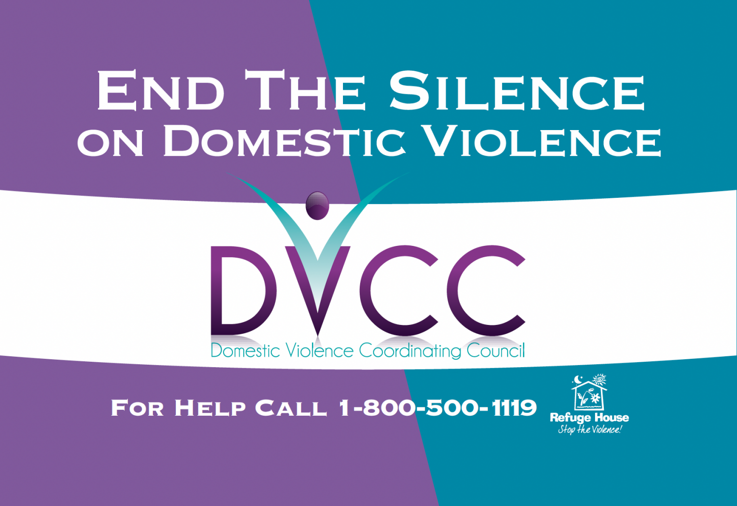 "End the Silence on Domestic Violence. For help call 1-800-500-1119"