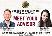 "Meet Your Advisors event August 24th from 11 am until 1 pm with pictures of advisors Michael Robinson and Zoey Zeitlin"