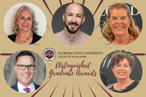 Distinguished Graduate Award winners for the FSU College of Social Work including Nolia Brandt, Chun Rosenkranz, Angela Martinez, David Jenkins and Lynn Rosenthal