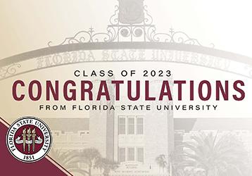 Class of 2023 Congratulations from Florida State University with a picture of Westcott Building and the Florida State seal.