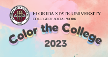 Color the College 2023 graphic with rainbow colors and the FSU College of Social Work logo