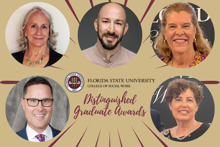 Distinguished Graduate Award winners for the FSU College of Social Work including Nolia Brandt, Chun Rosenkranz, Angela Martinez, David Jenkins and Lynn Rosenthal