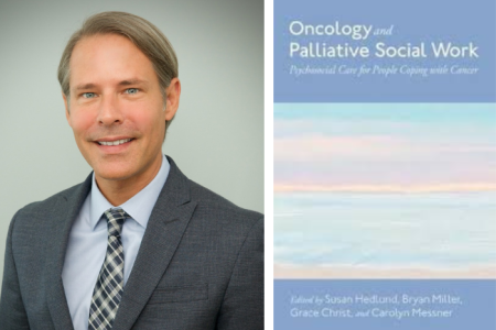 Photo of Bryan Miller and the cover of the book Oncology and Palliative Social Work: Psychosocial Care for People Coping with Cancer