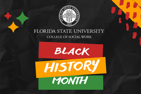 Florida State University College of Social Work Black History Month graphic with geometric designs in black, red, green and yellow